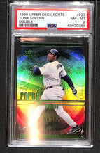 Load image into Gallery viewer, Tony Gwynn 1999 Upper Deck Forte Double #F23 PSA 8