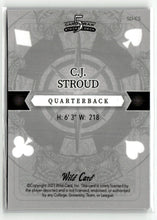 Load image into Gallery viewer, C.J. Stroud 2023 Wild Card Card Draw SingleKing Prism Foil Board #SD-CS 1/1