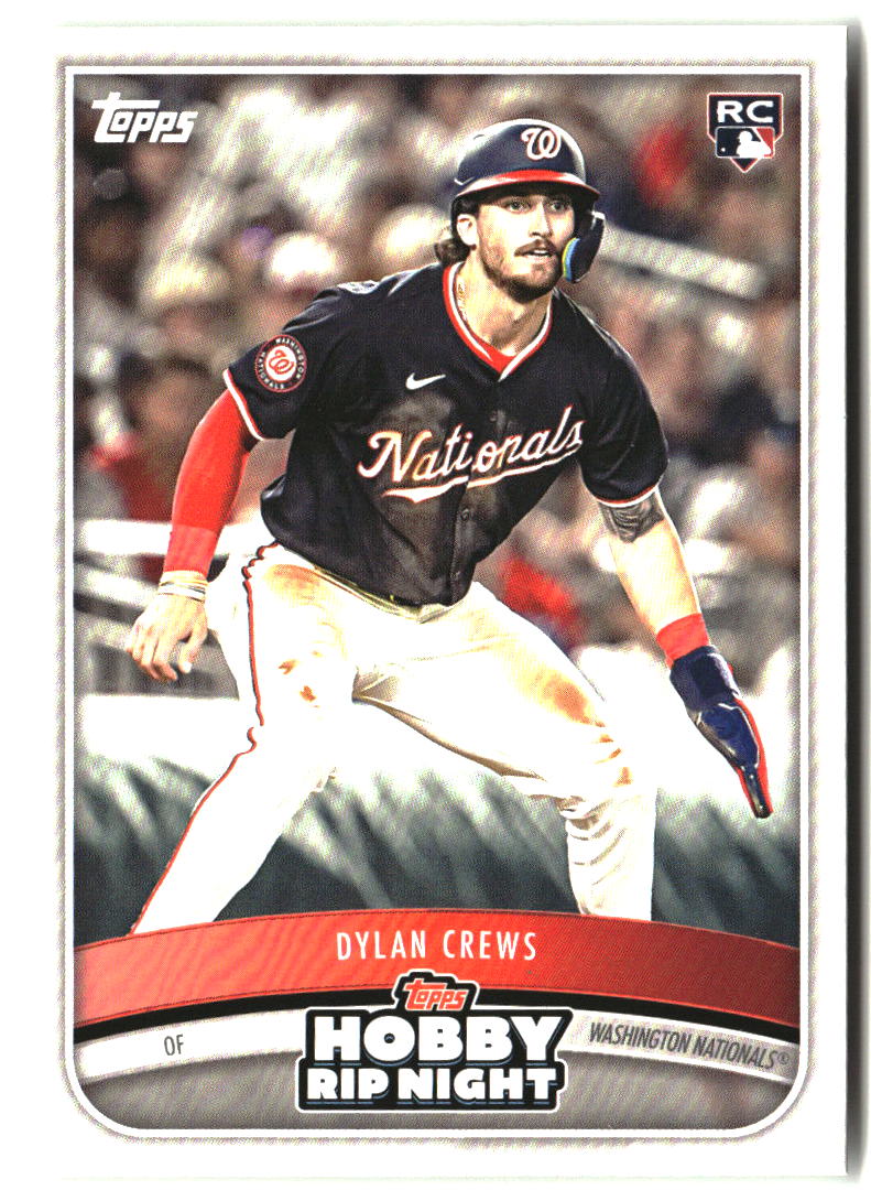 Dylan Crews 2025 Topps Hobby Rip Night #7