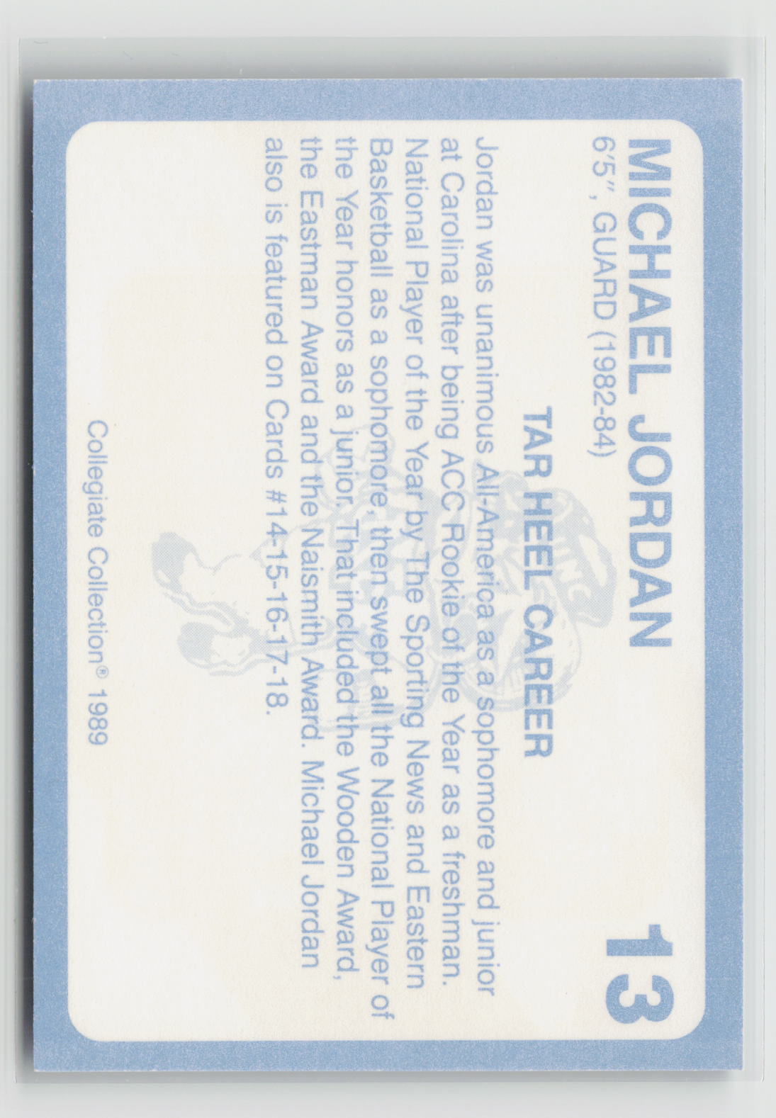 Michael Jordan 1989 Collegiate Collection North Carolina's Finest #13