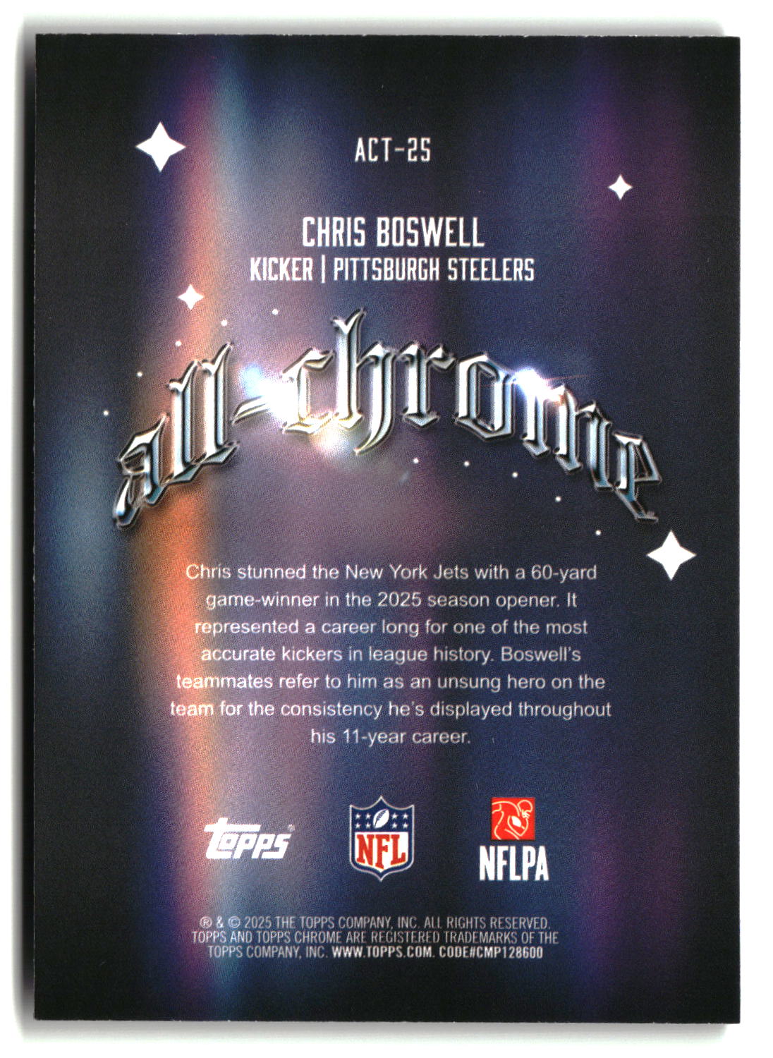 Chris Boswell 2025 Topps Chrome All Chrome Team #ACT-25