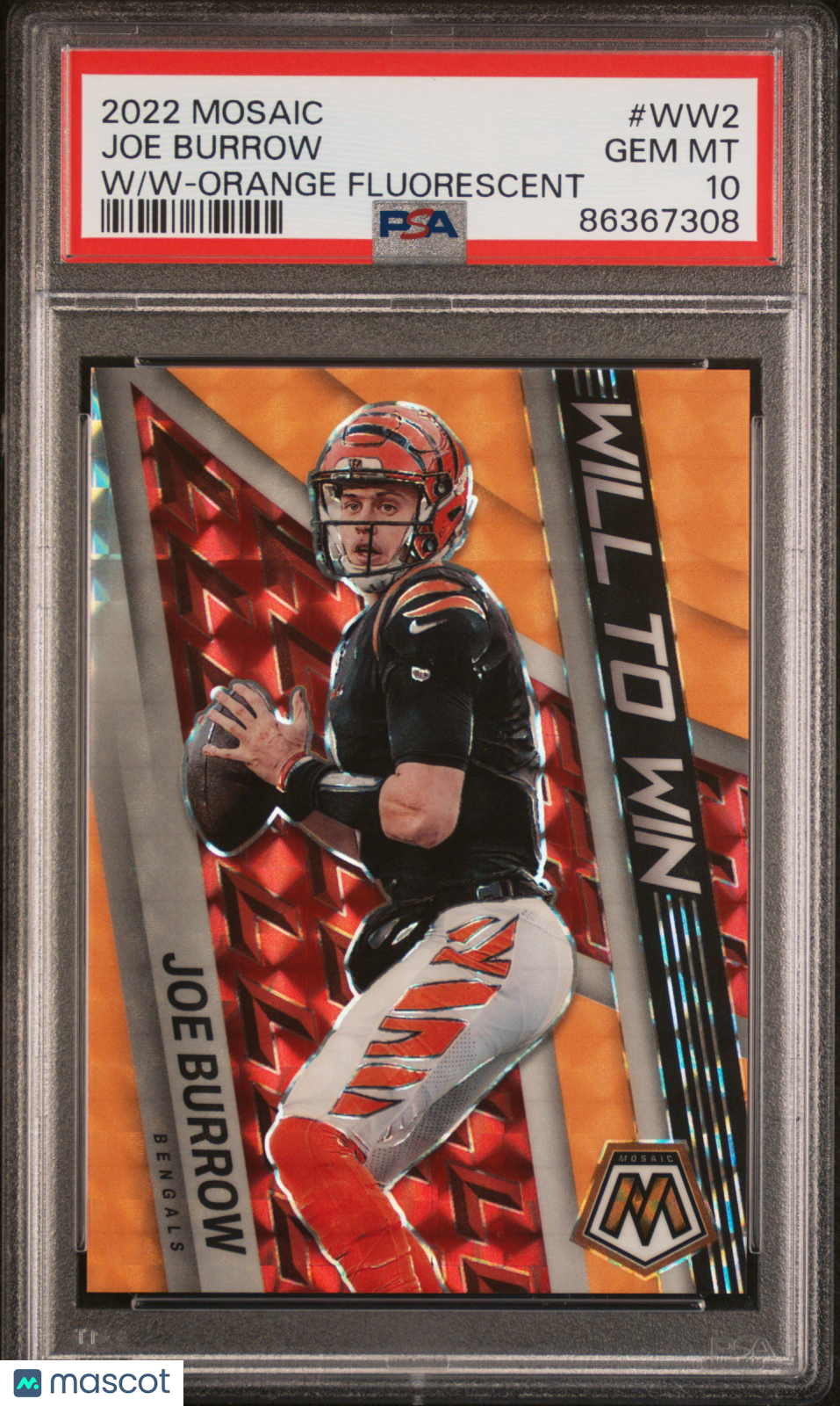 Joe Burrow 2022 Panini Mosaic Will To Win Orange Fluorescent #WW2 11/25 PSA 10