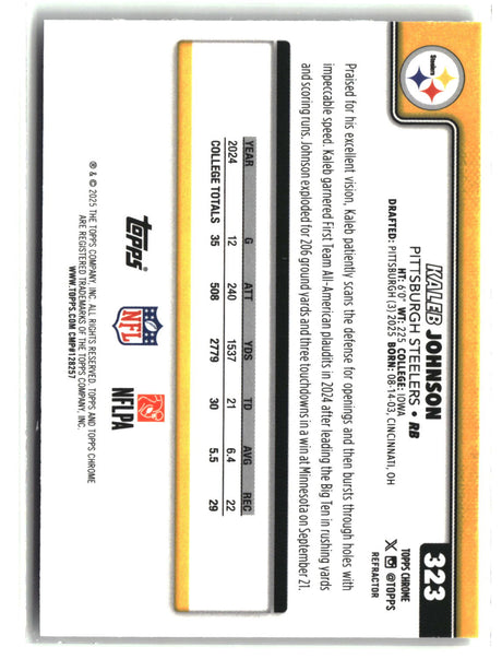 Kaleb Johnson 2025 Topps Chrome Refractor #323