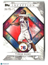Tyrese Maxey 2026 Topps Inception #49 26/75