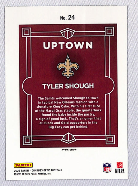 Tyler Shough 2025 Panini Donruss Optic Uptown #24