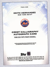 Keith Hernandez 2026 Topps Tribute Crest Calligraphy #TCC-KH 139/150