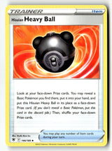 Hisuian Heavy Ball - 146/189 - [SWSH10 - SWSH10: Astral Radiance]