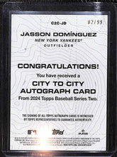 Load image into Gallery viewer, Jasson Domínguez 2024 Topps City to City Autographs #C2C-JD #/99
