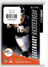 Load image into Gallery viewer, Peyton Manning 2018 Panini Contenders Legendary Contenders #LC-PM
