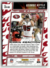 Load image into Gallery viewer, George Kittle 2023 Donruss Optic Chain Reaction #CR-GK
