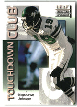 Keyshawn Johnson 1998 Leaf Rookies & Stars Touchdown Club #17 #/5000