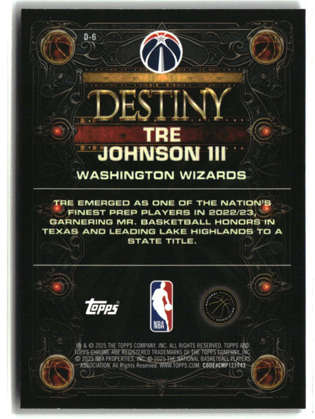 Tre Johnson III 2025-26 Topps Chrome Destiny #D-6