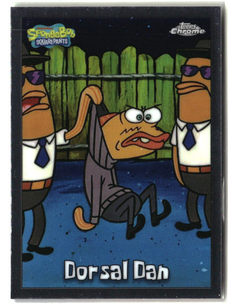 2025 Topps Chrome SpongeBob Dorsal Dan #178