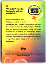 2025 Topps Chrome SpongeBob “You don’t need a license to drive ” #14