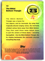 2025 Topps Chrome SpongeBob The Bikini Bottom Triangle #161