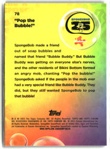 2025 Topps Chrome SpongeBob "Pop the Bubble!" #78