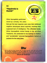 2025 Topps Chrome SpongeBob "Squirrels is Dumb" #82