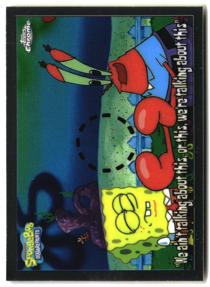 2025 Topps Chrome SpongeBob "We ain't talking about this" #86