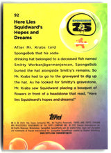 2025 Topps Chrome SpongeBob Here Lies Squidward's Hopes and Dreams #92