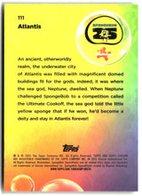 2025 Topps Chrome SpongeBob Atlantis #111