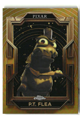P.T. Flea 2025 Topps Pixar Gold #16