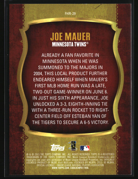 Joe Mauer 2015 Topps First Home Run Gold (Series One) #FHR-29