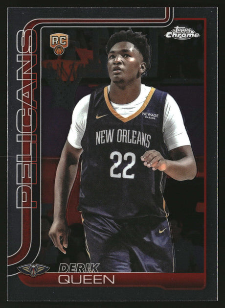 Derik Queen 2025-26 Topps Chrome #263
