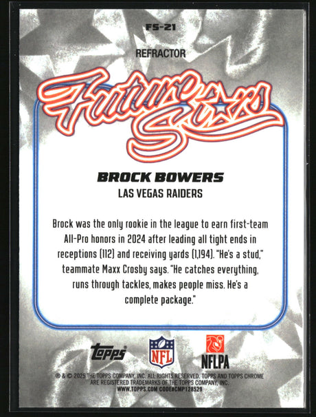 Brock Bowers 2025 Topps Chrome Future Stars Refractor #FS-21