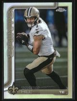 Taysom Hill 2025 Topps Chrome - Topps Refractor #222