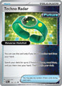 Techno Radar - 130/131 - [PRE - SV: Prismatic Evolutions] - Reverse Holofoil