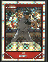 Jim Thome 2007 Bowman Chrome X-Fractors #187 #/250