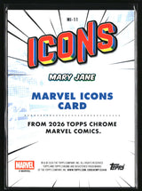 Mary Jane 2026 Topps Chrome Marvel Comics Marvel Icons #MI-11