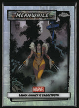 Laura Kinney is Sabretooth 2026 Topps Chrome Marvel Comics Meanwhile... #MW-16