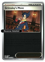 Grimsley's Move - 090/094 - [PFL - ME02: Phantasmal Flames] - Reverse Holofoil