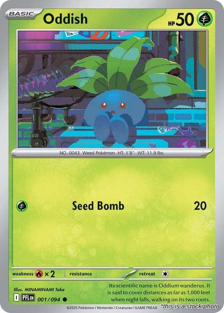 Oddish - 001/094 - [PFL - ME02: Phantasmal Flames]