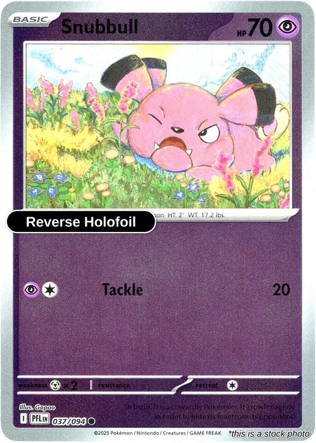 Snubbull - 037/094 - [PFL - ME02: Phantasmal Flames] - Reverse Holofoil