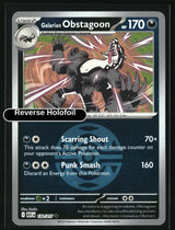 Galarian Obstagoon - 132/217 (Dusk Ball)