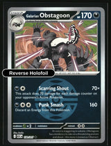 Galarian Obstagoon - 132/217 (Dusk Ball)
