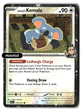 Larry's Komala - 175/217 (Cosmo Holo)
