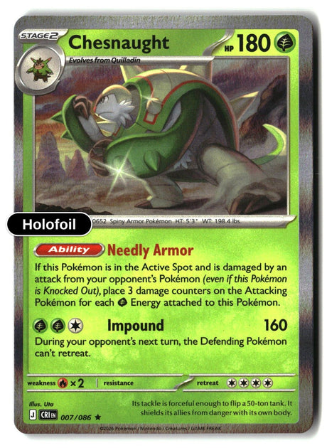 Chesnaught - 007/086 - [CRI - ME04: Chaos Rising] - Holofoil