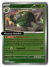Chesnaught - 007/086 - [CRI - ME04: Chaos Rising] - Reverse Holofoil