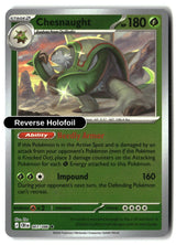 Chesnaught - 007/086 - [CRI - ME04: Chaos Rising] - Reverse Holofoil