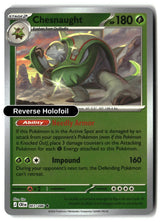 Chesnaught - 007/086 - [CRI - ME04: Chaos Rising] - Reverse Holofoil
