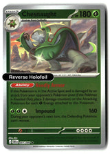 Chesnaught - 007/086 - [CRI - ME04: Chaos Rising] - Reverse Holofoil
