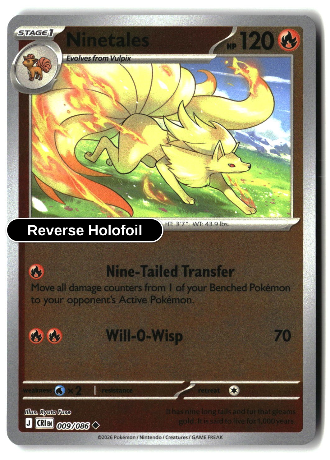 Ninetales - 009/086 - [CRI - ME04: Chaos Rising] - Reverse Holofoil