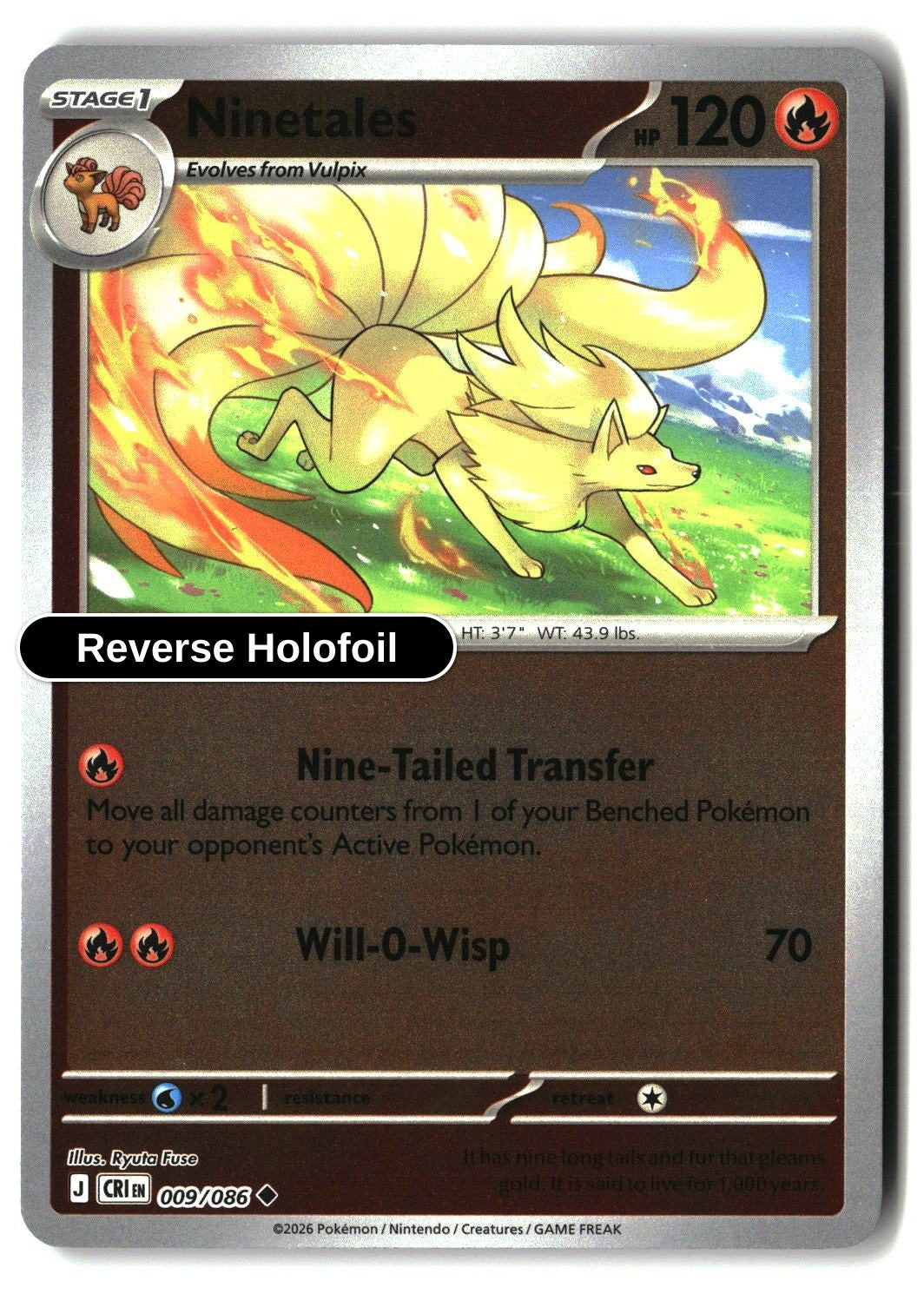 Ninetales - 009/086 - [CRI - ME04: Chaos Rising] - Reverse Holofoil