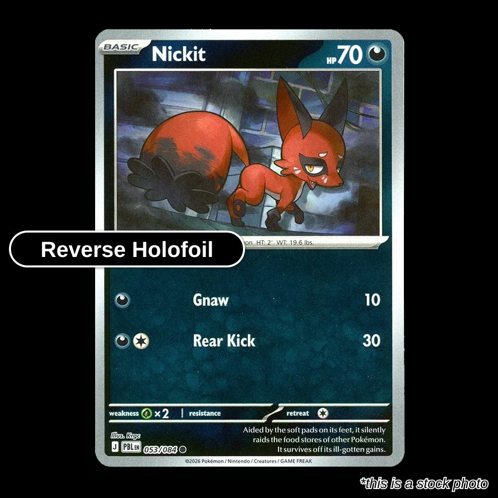 Nickit -Reverse Holofoil - 053/084 - [PBL - ME05: Pitch Black]