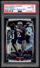 Load image into Gallery viewer, Tom Brady 2014 Topps Chrome Blue Jersey-Black Refractor 62 /299 PSA 10
