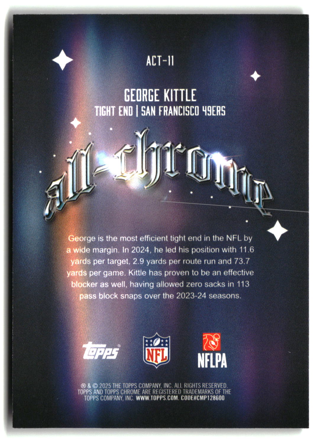 George Kittle 2025 Topps Chrome All Chrome Team #ACT-11