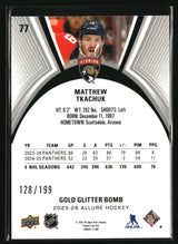 Matthew Tkachuk 2025-26 Upper Deck Allure Gold Glitter Bomb #77 #/199
